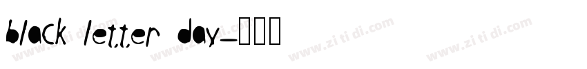 black letter day字体转换